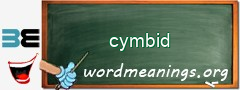 WordMeaning blackboard for cymbid